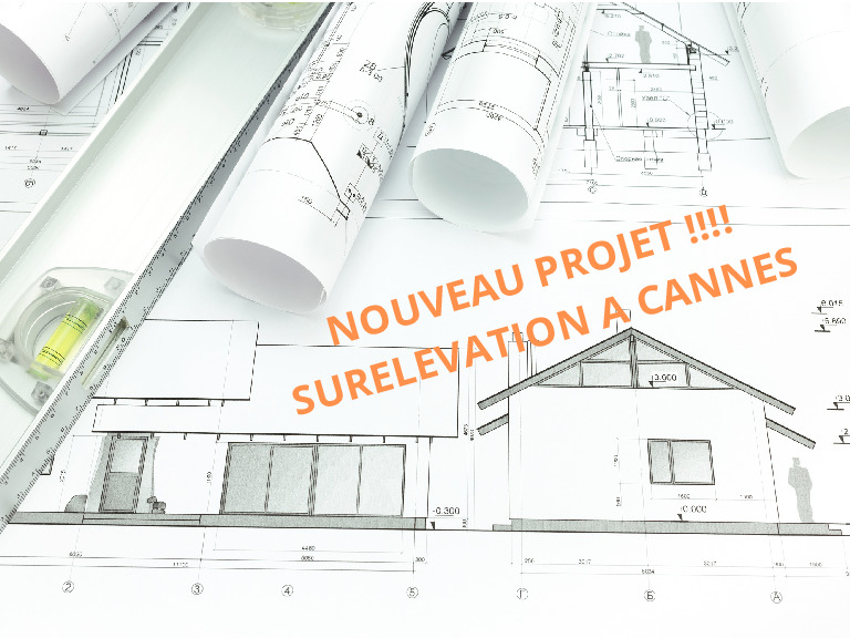 NOUVEAU PROJET EN COURS ! SURELEVATION BUREAU A CANNES